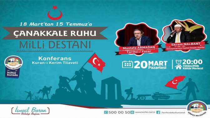 18 Marttan 15 Temmuza Çanakkale Ruhu Konferansı