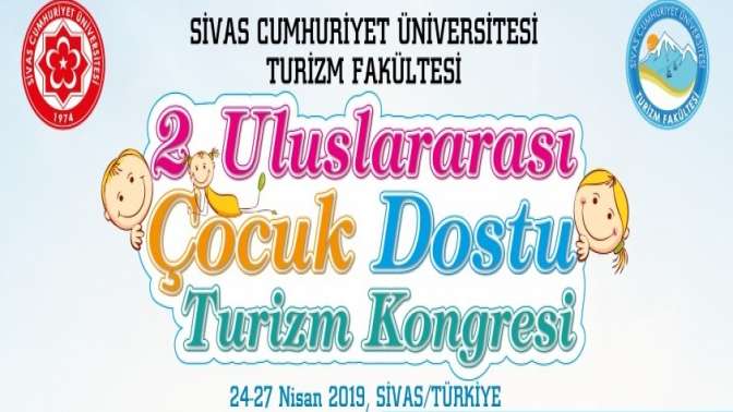 2. Uluslararası Çocuk Dostu Turizm Kongresi Sivasta