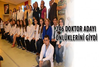 246 doktor adayı önlüklerini giydi
