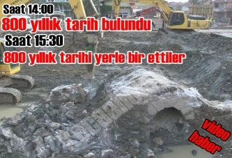 800 yıllık tarihi yok ettiler