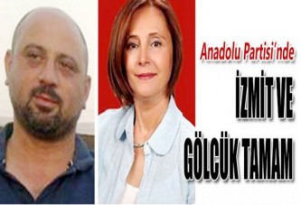 ANADOLU PARTİSİ’NDE İZMİT VE GÖLCÜK TAMAM