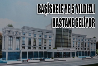 BAŞİSKELE'YE 5 YILDIZLI HASTANE GELİYOR