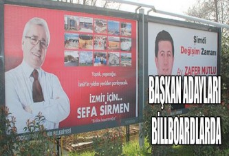 BAŞKAN ADAYLARI BİLLBOARDLARDA