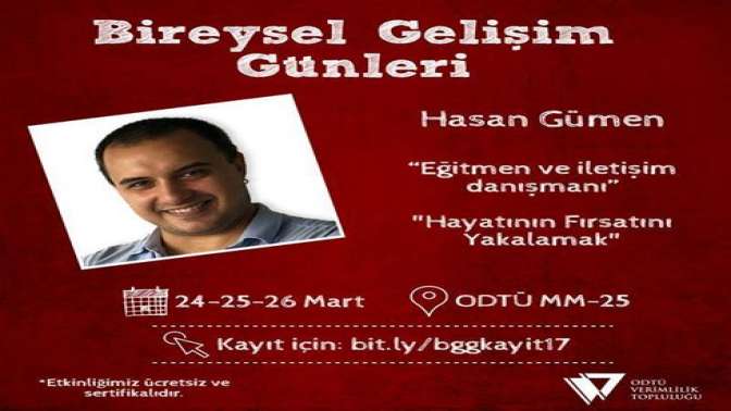 Bireysel Gelişim Günleri ODTÜde Hasan Gümenle Gerçekleşecek