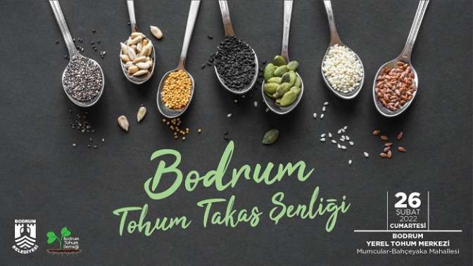 Bodrum da Tohum Takas Şenliği” düzenleniyor