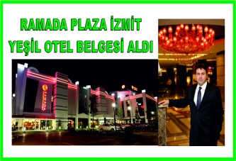 Bölgemizin İlk Yeşil Oteli, Ramada Plaza