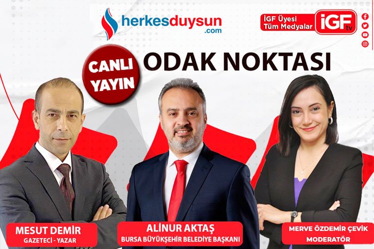 Bursa Büyükşehir Belediye Başkanı Alinur Aktaş 'Odak Noktası'nda (CANLI)