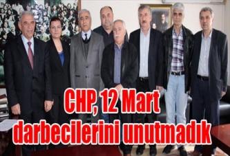 CHP, 12 Mart darbecilerini unutmadık