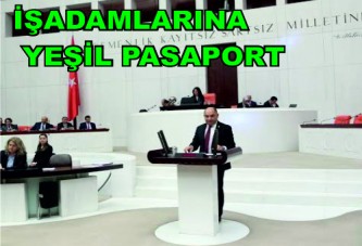 CHP’den İşadamları İçin Yeşil Pasaport Hamlesi