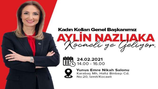 CHP Kadın Kolları Genel Başkanı Nazlıaka Kocaeli’ye geliyor