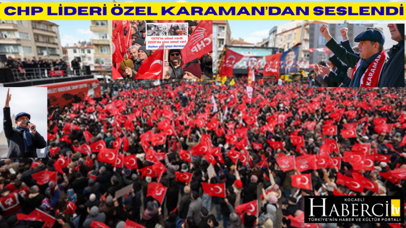 CHP Lideri Özel Karaman’dan Seslendi “İç Cephenin Tahkim Edilmesinin Önündeki Tek Engel, Ak Parti’nin Kara Düzenidir” CHP Lideri Özel Karaman’dan Seslendi “İç Cephenin Tahkim Edilmesinin Önündeki Tek Engel, Ak Parti’nin Kara Düzenidir”