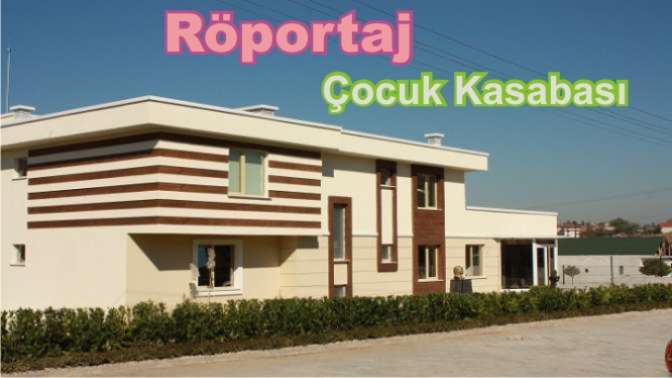 Çocuk Kasabası fark yaratıyor