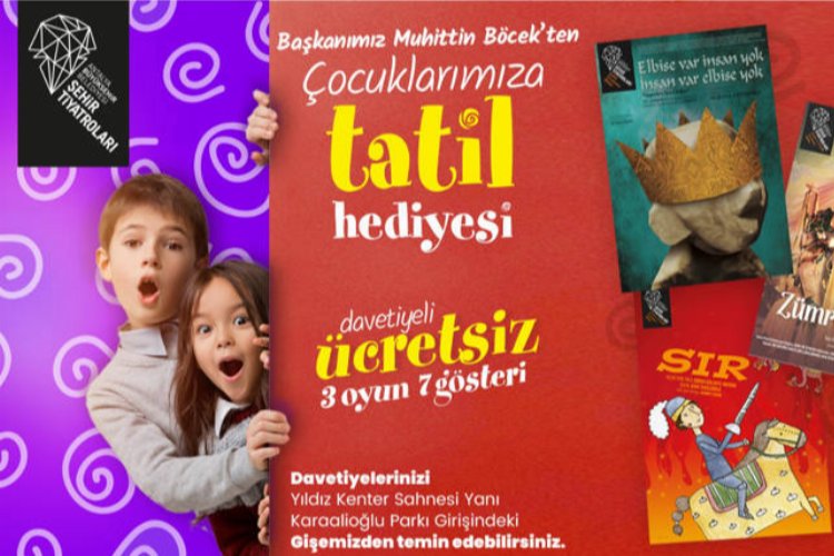 Çocuklara tatil hediyesi; Tiyatro keyfi