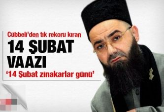 Cübbeli'den 14 Şubat vaazı