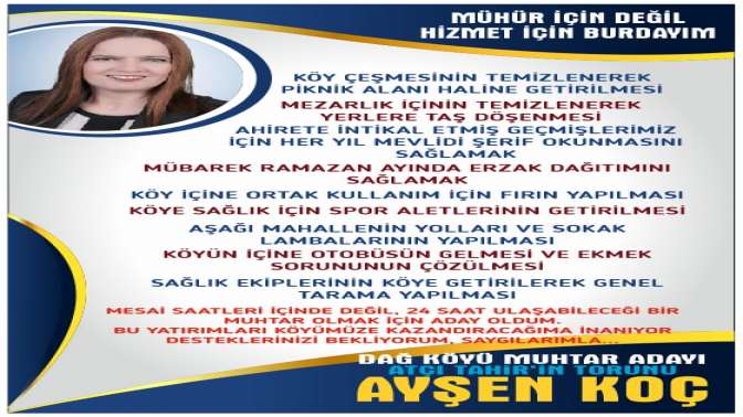 DAĞ KÖYÜ Mahallesi Muhtar Adayı AYŞEN KOÇ