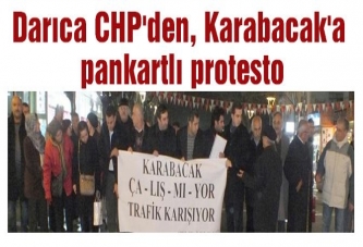 Darıca CHP'den, Karabacak'a pankartlı protesto