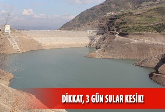 Dikkat, 3 gün sular kesik!