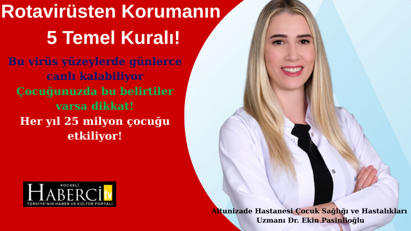 Dr. Ekin Pasinlioğlu Rotavirüs Hakkında Önemli Açıklamalar