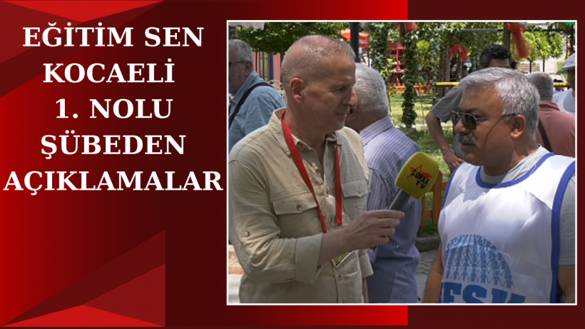Eğitim Sen Kocaeli 1. Nolu Şübeden Açıklamalar