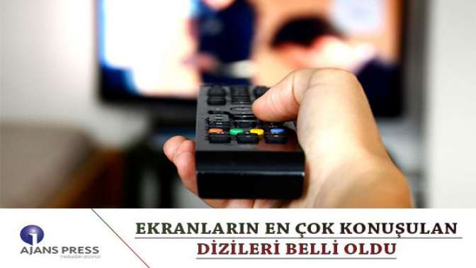 Ekranların en çok konuşulan dizileri belli oldu