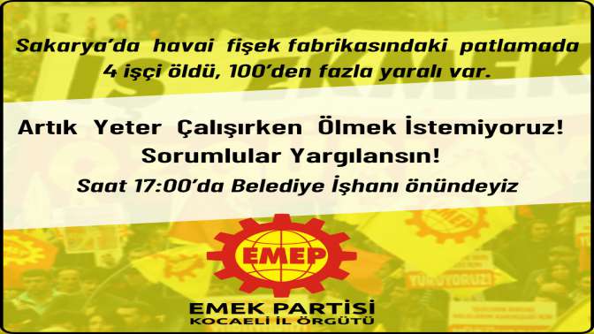 EMEP Sakaryada yaşanan patlamaya dair eylem yapacak