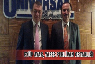 Eyüp Ayar, Yafes Pehlivan ortak oldu