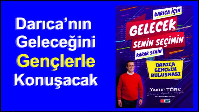 Gençler Yakup Törk’le Buluşacak