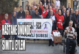 HASTANE ÖNÜNDE SİMİTLİ EYLEM