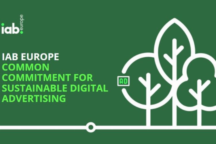 IAB Europe'den Sürdürülebilirlik Ortak Taahhütname'ye imza