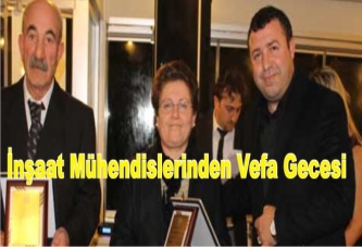 İnşaat Mühendislerinden vefa gecesi