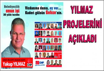 İşte CHP Gebze Adayı Yılmaz’ın Projeleri