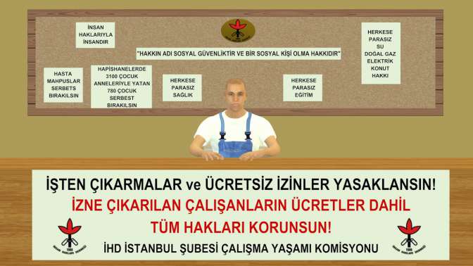 İşten çıkarmalar ve ücretsiz izinler yasaklansın