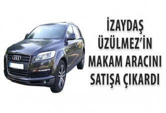 İZAYDAŞ, Üzülmez’in makam aracını satışa çıkardı!