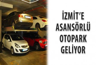 İzmit’e asansörlü otopark geliyor