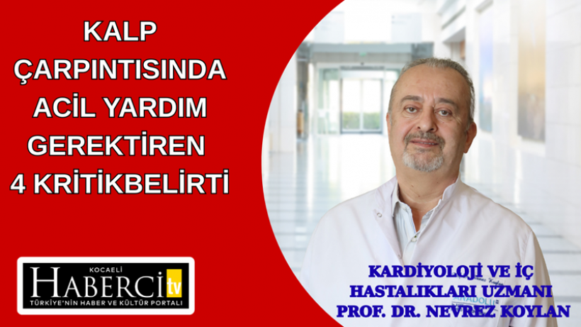 Kalp Çarpıntısında Acil Yardım Gerektiren 4 Kritik Belirti