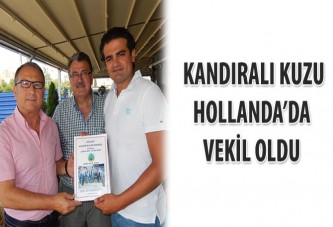 Kandıralı Kuzu Hollanda’da vekil