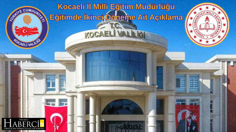 Kocaeli İl Milli Eğitim Müdürlüğü Eğitimde İkinci Döneme Ait Açıklama