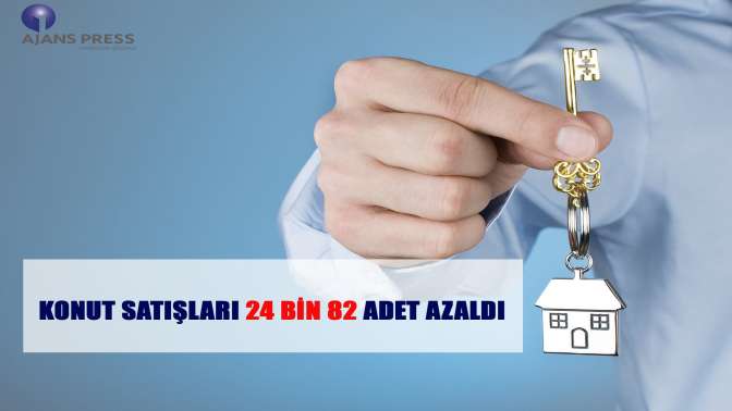 Konut satışları 24 bin 82 adet azaldı