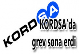 KORDSA’DA GREV SONA ERDİ