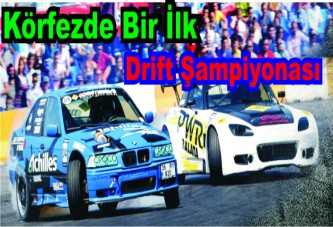 Körfez’de İlk Drift Pazar Günü