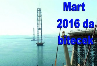 Körfez Geçişi Köprüsü 2016 mart'ta bitecek