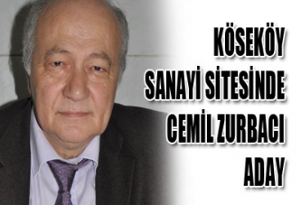 KÖSEKÖY SANAYİ SİTESİNDE CEMİL ZURBACI ADAY