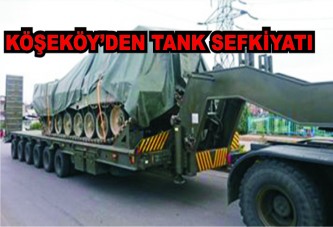 Köseköy'den tank sevkiyatı