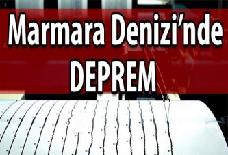 Marmara'da Deprem Hissetirdi