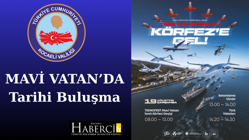 MAVİ VATAN’DA Tarihi Buluşma