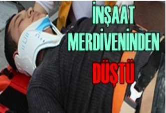 Merdivenlerden düştü