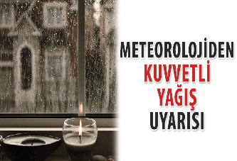 Meteorolojiden Kuvvetli Yağış Uyarısı