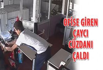 Ofise giren çaycı cüzdanı çaldı