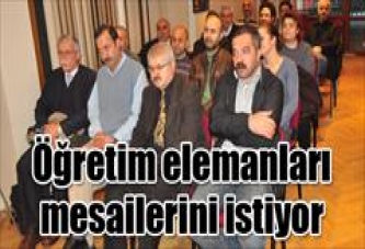 ÖĞRETİM ELEMANLARI MESAİ ÜCRETLERİNİ İSTİYOR