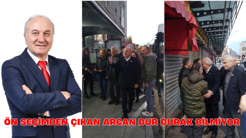 Ön Seçimden Çıkan Arcan Dur Durak Bilmiyor